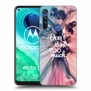 Picasee silikónový prehľadný obal pre Motorola Moto G8 - Don't think TOO much