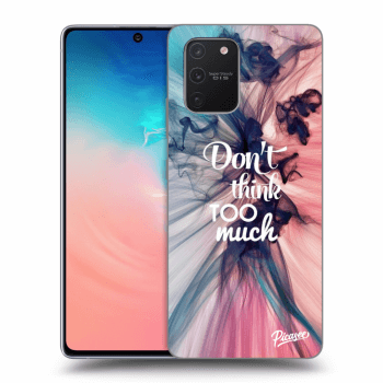 Obal pre Samsung Galaxy S10 Lite - Don't think TOO much