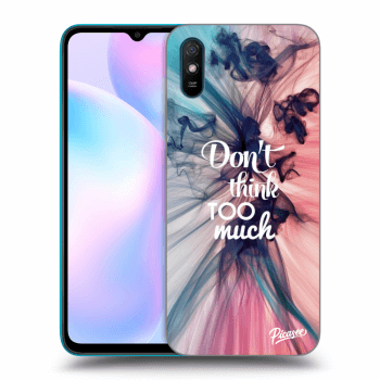 Picasee ULTIMATE CASE pro Xiaomi Redmi 9A - Don't think TOO much