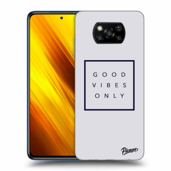 Picasee ULTIMATE CASE pro Xiaomi Poco X3 - Good vibes only
