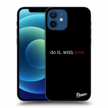 Obal pre Apple iPhone 12 - Do it. With love.