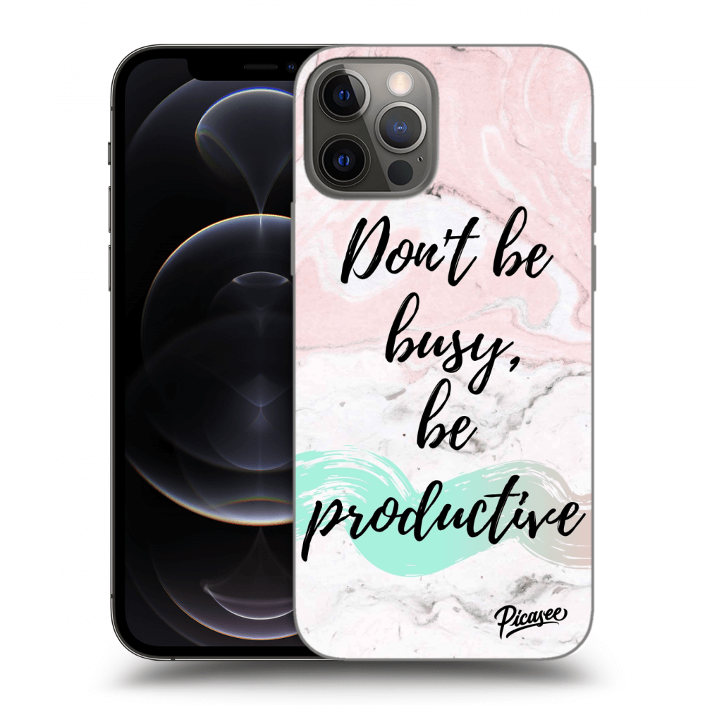 Picasee silikónový čierny obal pre Apple iPhone 12 Pro - Don't be busy, be productive