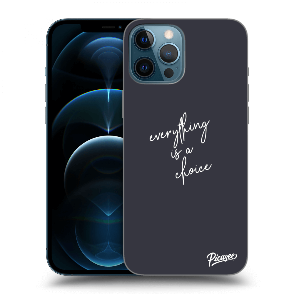 Picasee silikónový čierny obal pre Apple iPhone 12 Pro Max - Všetko je na tebe