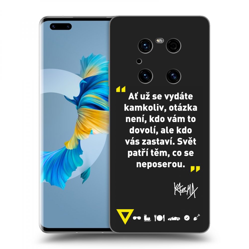 Picasee silikónový čierny obal pre Huawei Mate 40 Pro - Kazma - SVĚT PATŘÍ TĚM, CO SE NEPOSEROU