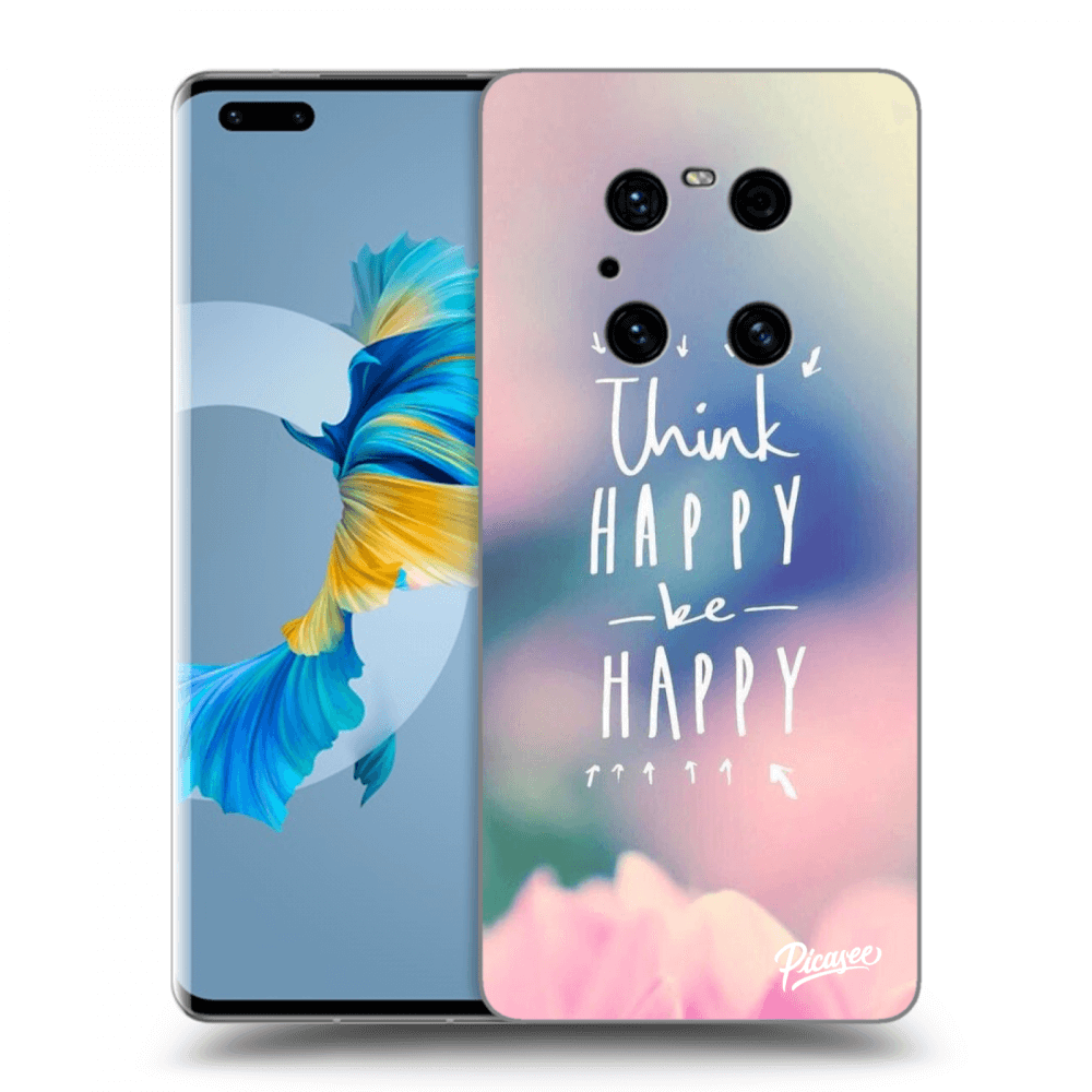 Picasee silikónový prehľadný obal pre Huawei Mate 40 Pro - Think happy be happy