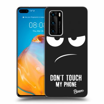 Obal pre Huawei P40 - Don't Touch My Phone