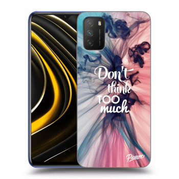 Obal pre Xiaomi Poco M3 - Don't think TOO much