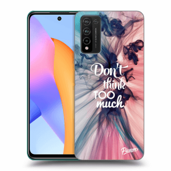 Obal pre Honor 10X Lite - Don't think TOO much