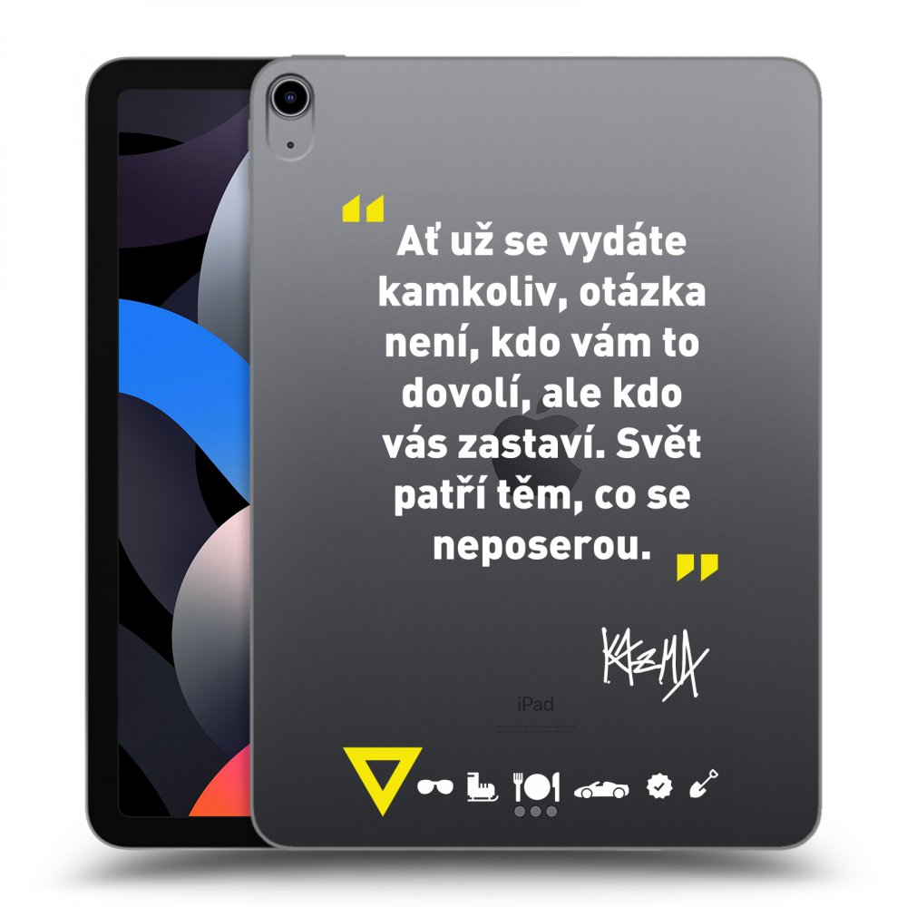 Picasee silikónový prehľadný obal pre Apple iPad Air 4 10.9" 2020 - Kazma - SVĚT PATŘÍ TĚM, CO SE NEPOSEROU