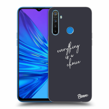 Obal pre Realme 5 - Everything is a choice