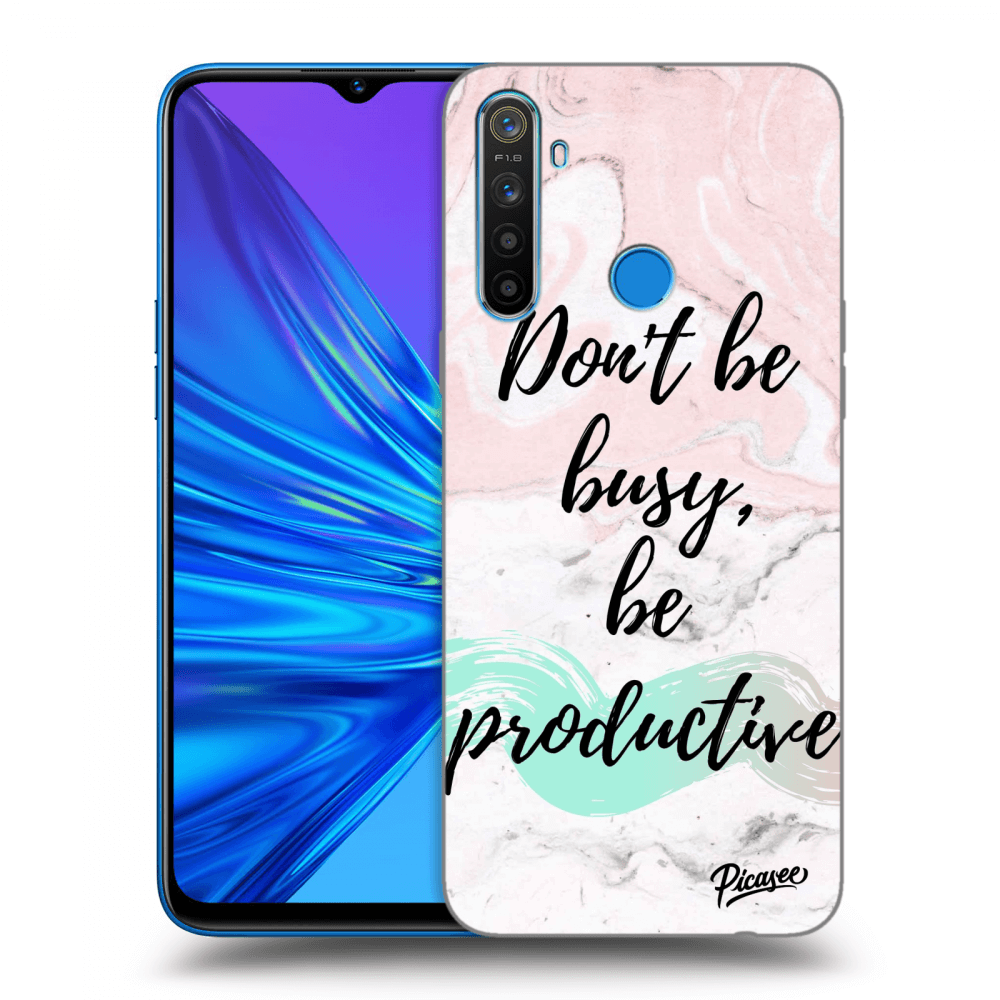 Picasee ULTIMATE CASE pro Realme 5 - Don't be busy, be productive