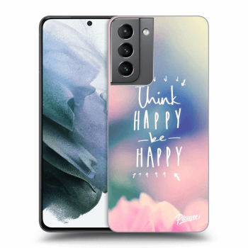 Obal pre Samsung Galaxy S21 5G G991B - Think happy be happy