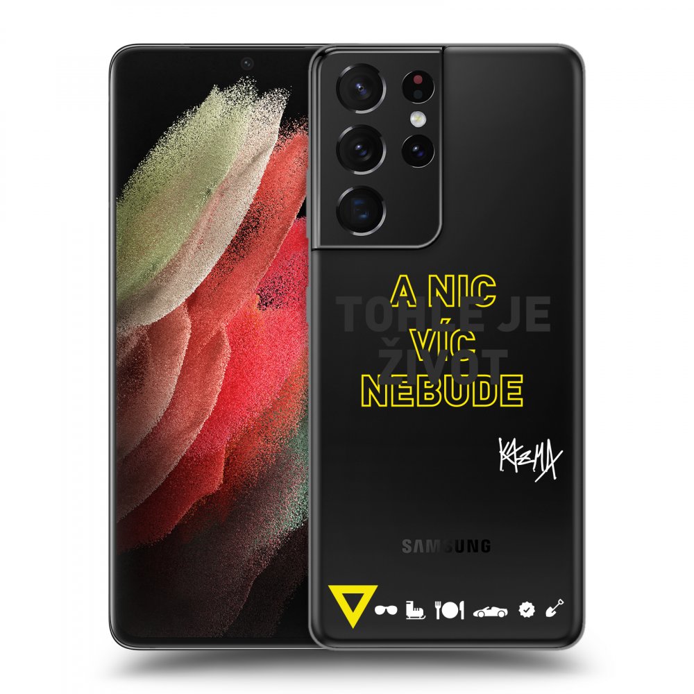 Picasee silikónový prehľadný obal pre Samsung Galaxy S21 Ultra 5G G998B - Kazma - TOHLE JE ŽIVOT A NIC VÍC NEBUDE