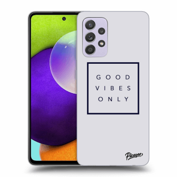Picasee ULTIMATE CASE pro Samsung Galaxy A52 A525F - Good vibes only
