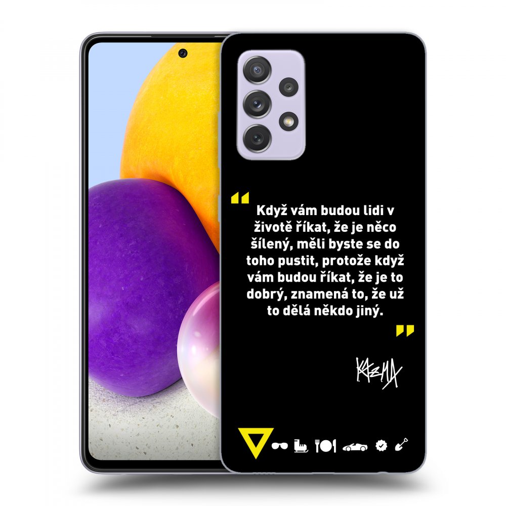 Picasee ULTIMATE CASE pro Samsung Galaxy A72 A725F - Kazma - MĚLI BYSTE SE DO TOHO PUSTIT