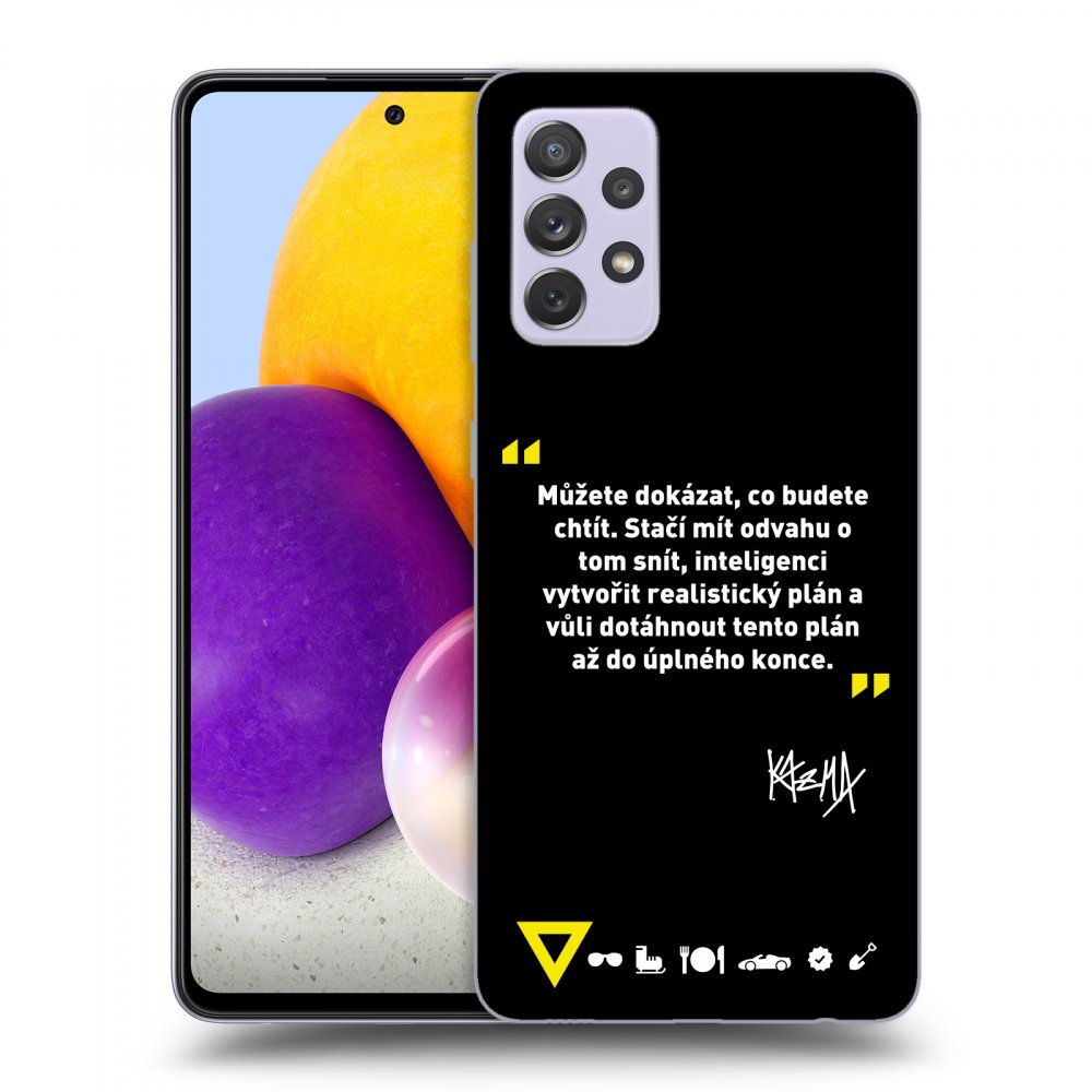 Picasee ULTIMATE CASE pro Samsung Galaxy A72 A725F - Kazma - MŮŽETE DOKÁZAT, CO BUDETE CHTÍT