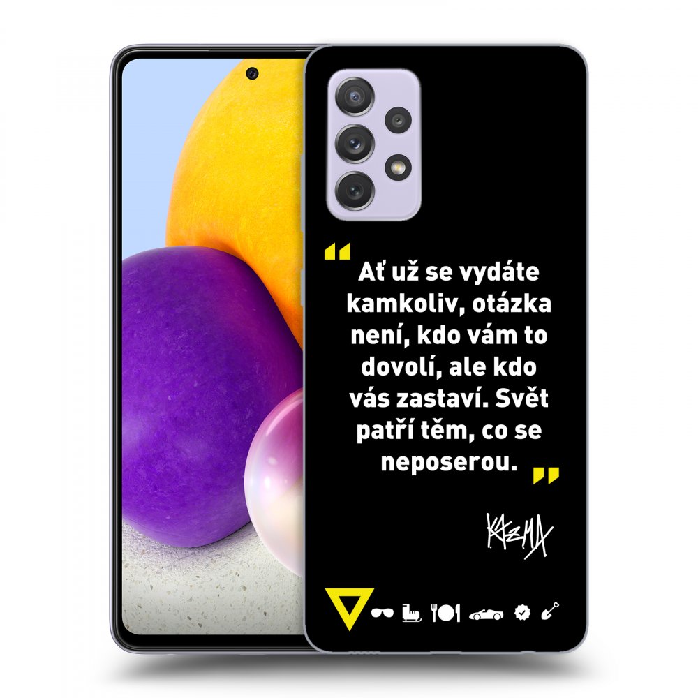Picasee ULTIMATE CASE pro Samsung Galaxy A72 A725F - Kazma - SVĚT PATŘÍ TĚM, CO SE NEPOSEROU