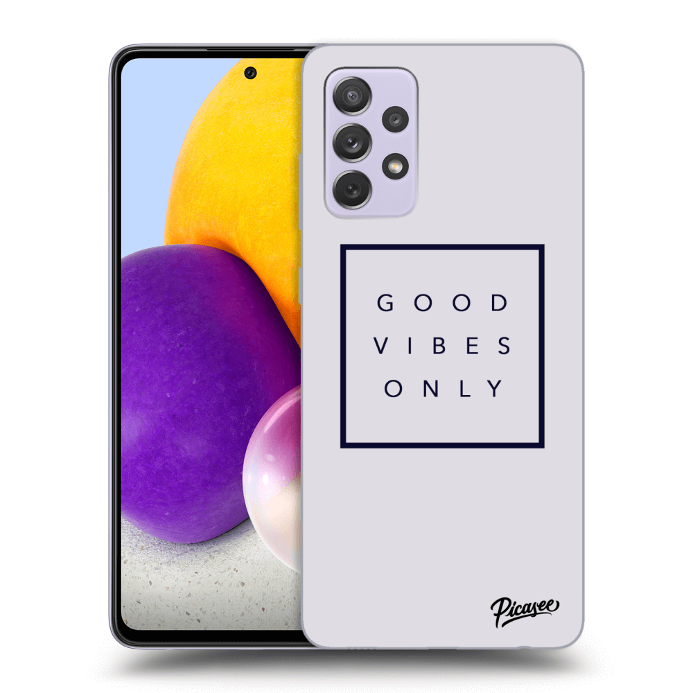 Picasee ULTIMATE CASE pro Samsung Galaxy A72 A725F - Good vibes only