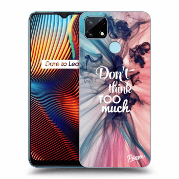 Obal pre Realme 7i - Don't think TOO much