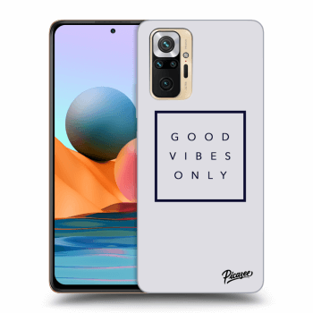 Picasee ULTIMATE CASE pro Xiaomi Redmi Note 10 Pro - Good vibes only