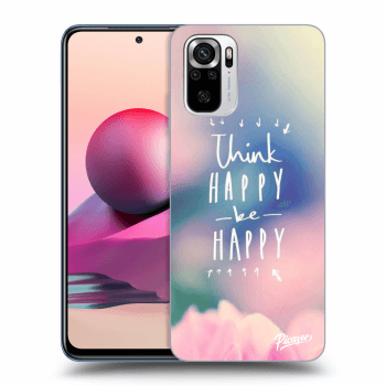Obal pre Xiaomi Redmi Note 10S - Think happy be happy