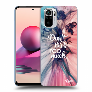 Obal pre Xiaomi Redmi Note 10S - Don't think TOO much