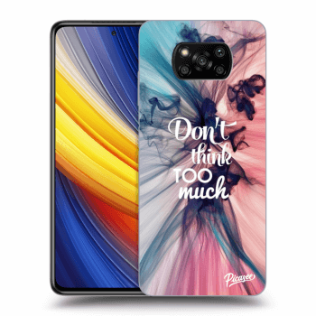 Obal pre Xiaomi Poco X3 Pro - Don't think TOO much