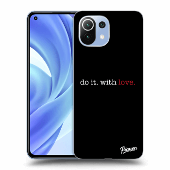 Obal pre Xiaomi Mi 11 Lite - Do it. With love.
