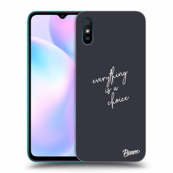 Obal pre Xiaomi Redmi 9AT - Everything is a choice