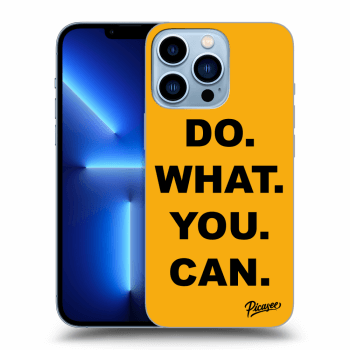 Picasee ULTIMATE CASE pro Apple iPhone 13 Pro - Do What You Can