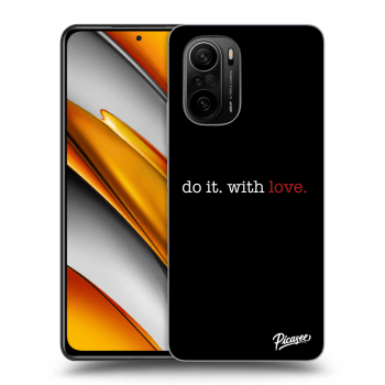 Obal pre Xiaomi Poco F3 - Do it. With love.