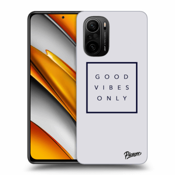 Picasee ULTIMATE CASE pro Xiaomi Poco F3 - Good vibes only