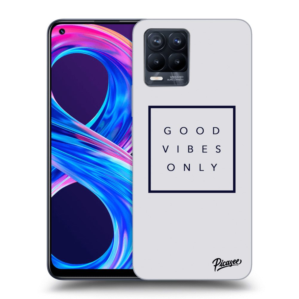 Picasee ULTIMATE CASE pro Realme 8 Pro - Good vibes only