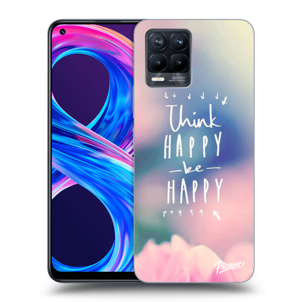 Picasee ULTIMATE CASE pro Realme 8 Pro - Think happy be happy