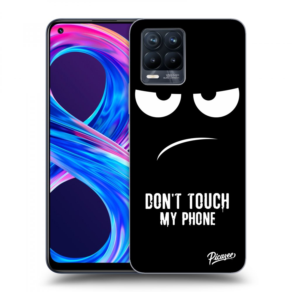 Picasee ULTIMATE CASE pro Realme 8 Pro - Don't Touch My Phone