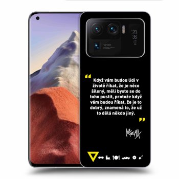 Obal pre Xiaomi Mi 11 Ultra - Kazma - MĚLI BYSTE SE DO TOHO PUSTIT