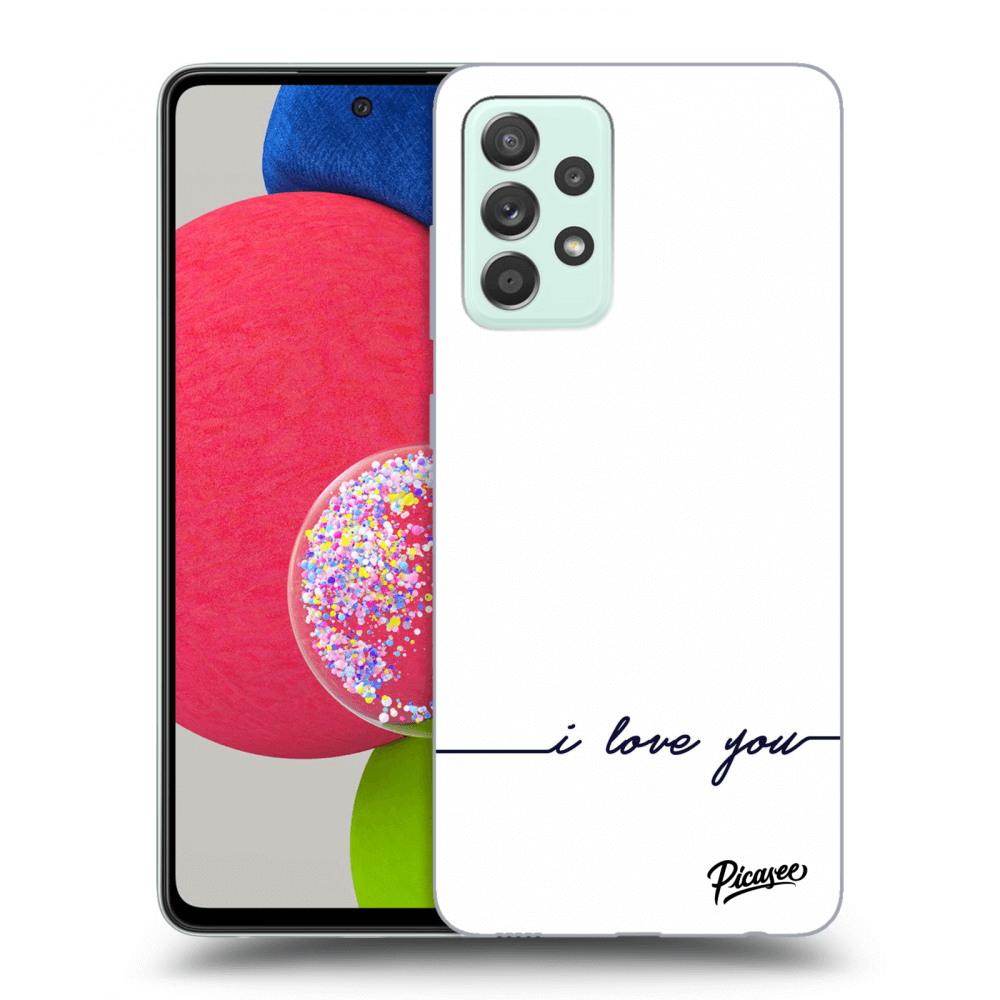 Picasee ULTIMATE CASE pro Samsung Galaxy A52s 5G A528B - I love you