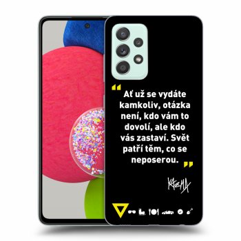 Obal pre Samsung Galaxy A52s 5G A528B - Kazma - SVĚT PATŘÍ TĚM, CO SE NEPOSEROU