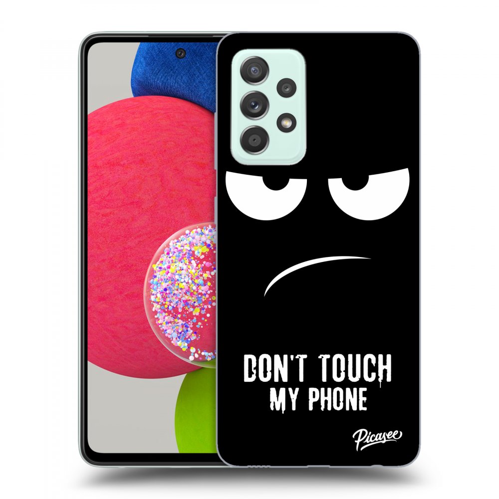 Picasee ULTIMATE CASE pro Samsung Galaxy A52s 5G A528B - Don't Touch My Phone
