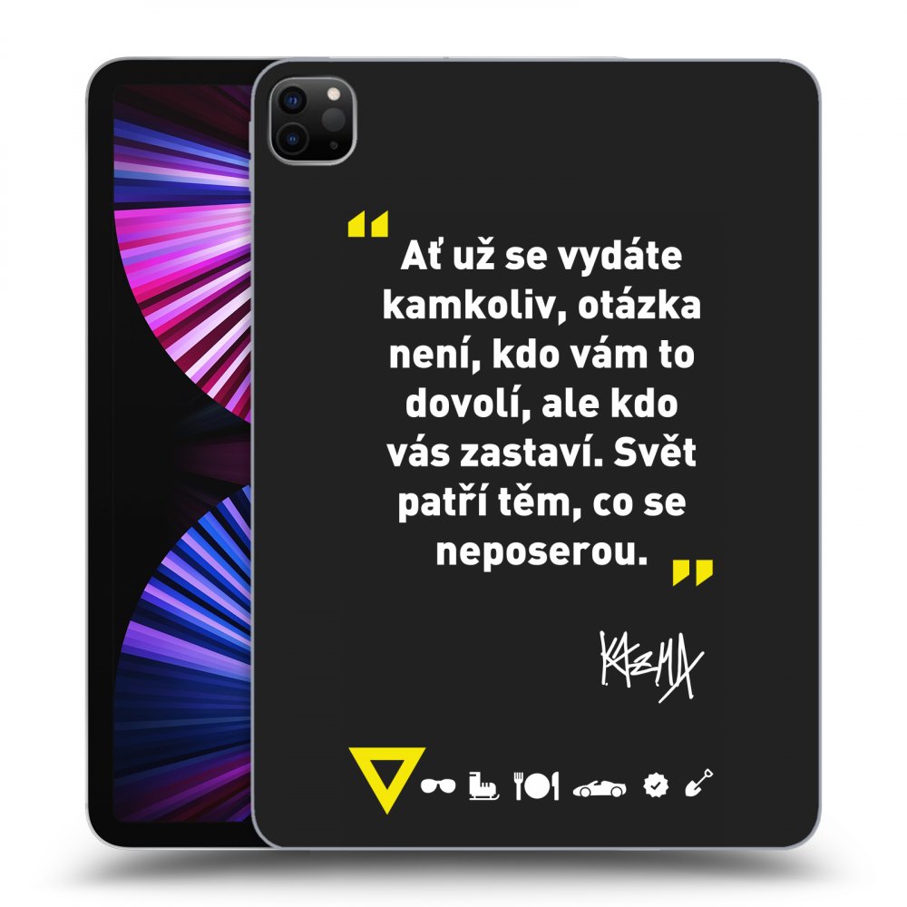 Silikónový čierny obal pre Apple iPad Pro 11" 2021 (3.gen) - Kazma - SVĚT PATŘÍ TĚM, CO SE NEPOSEROU