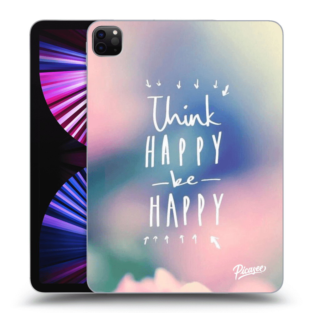 Picasee silikónový prehľadný obal pre Apple iPad Pro 11" 2021 (3.gen) - Think happy be happy