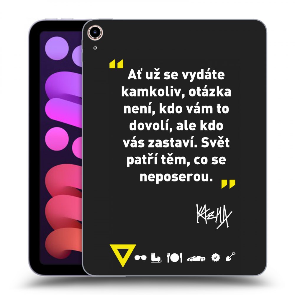 Picasee silikónový čierny obal pre Apple iPad mini 2021 (6. gen) - Kazma - SVĚT PATŘÍ TĚM, CO SE NEPOSEROU