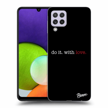 Obal pre Samsung Galaxy A22 A225F 4G - Do it. With love.