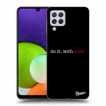 Picasee ULTIMATE CASE pro Samsung Galaxy A22 A225F 4G - Do it. With love.