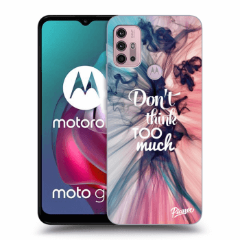 Obal pre Motorola Moto G30 - Don't think TOO much
