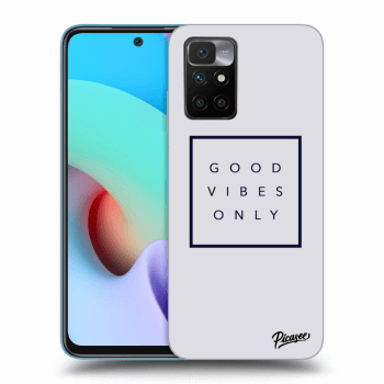 Picasee ULTIMATE CASE pro Xiaomi Redmi 10 - Good vibes only