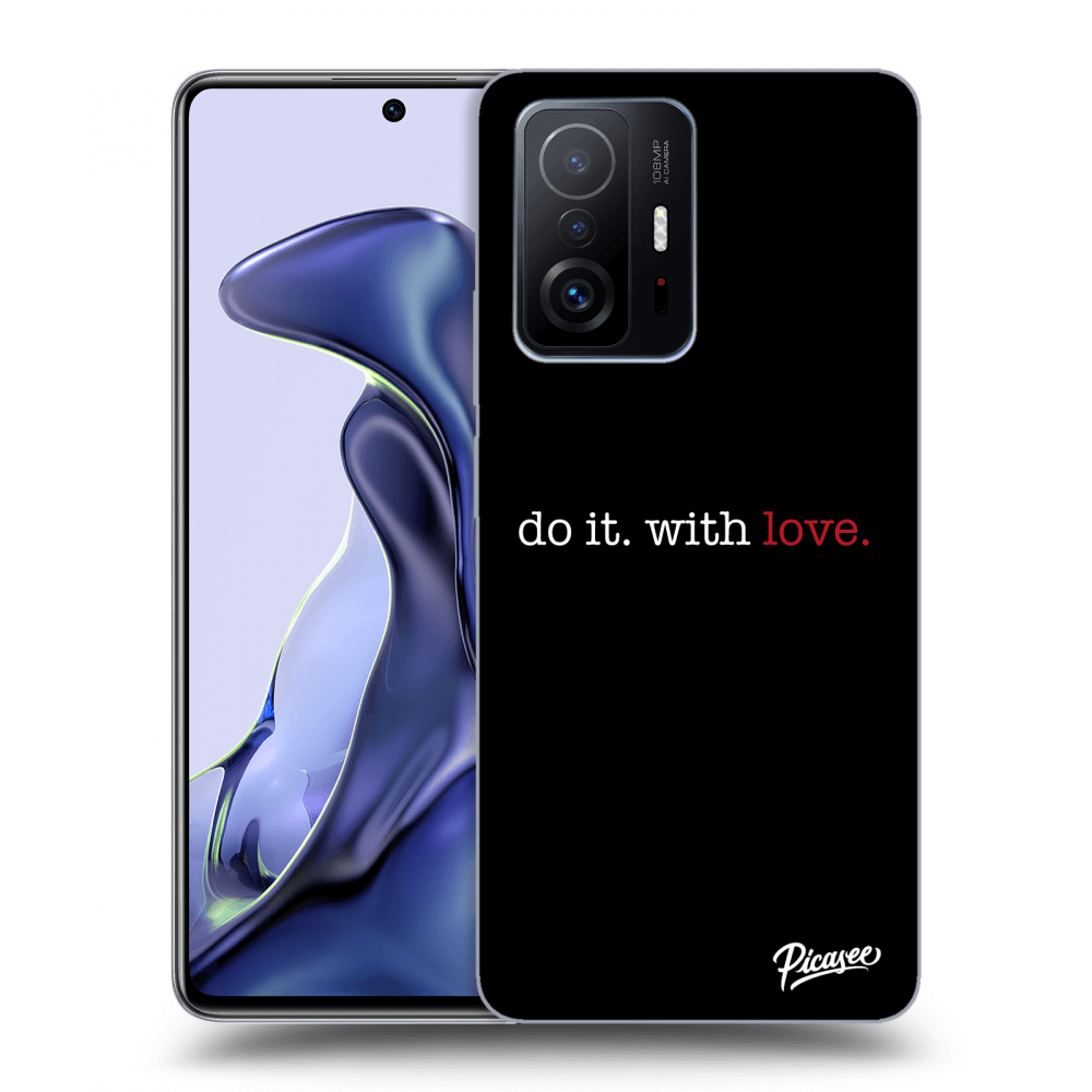 Picasee ULTIMATE CASE pro Xiaomi 11T - Do it. With love.