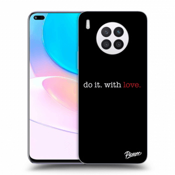 Obal pre Huawei Nova 8i - Do it. With love.