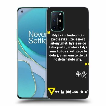 Obal pre OnePlus 8T - Kazma - MĚLI BYSTE SE DO TOHO PUSTIT