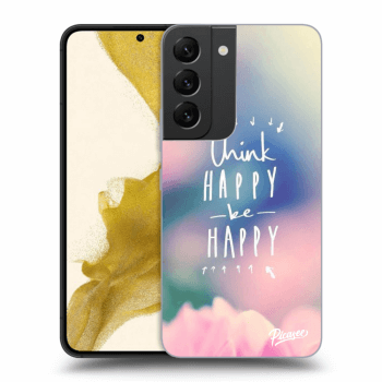 Obal pre Samsung Galaxy S22 5G - Think happy be happy